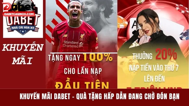 Khuyến Mãi Dabet - Quà Tặng Hấp Dẫn Đang Chờ Đón Bạn