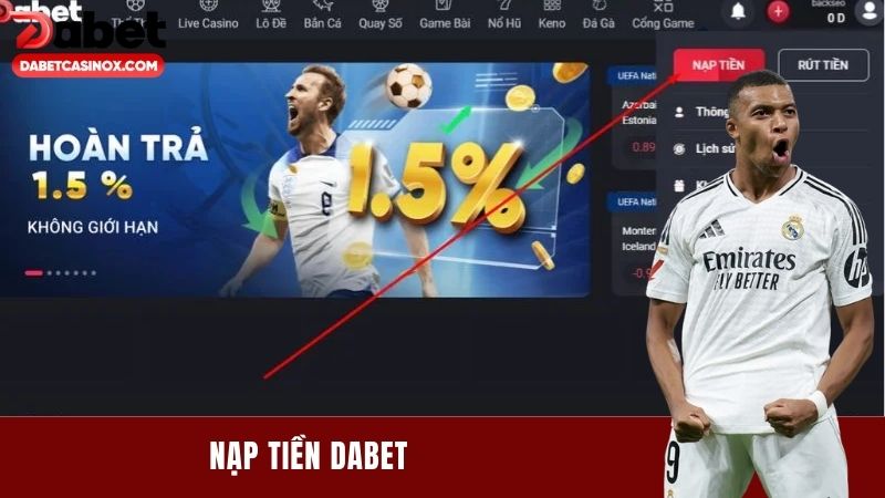 Nạp Tiền Dabet - Dễ Thực Hiện, Thưởng Hấp Dẫn Mỗi Ngày 