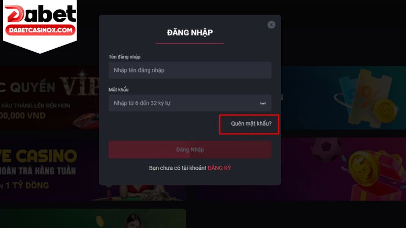 Sử dụng tính năng Quên mật khẩu Dabet cung cấp